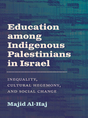 cover image of Education among Indigenous Palestinians in Israel